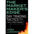 Day Trading Tactics from a Wall Street Insider (Enjoy Free BONUS Forex Trend Finder 3.0 by Jeff Wilde)